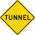 Tunnel sign &mdash; Regulatory sign &mdash; Miscellaneous Signs