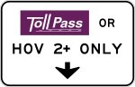 Toll road pass or HOV &mdash; Regulatory sign &mdash; Toll Road Signs (MUTCD R3-44A)