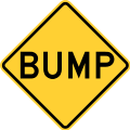 Standard bump sign &mdash; Regulatory sign &mdash; Motorist services (MUTCD W8-1)