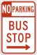 No parking bus stop &mdash; Regulatory sign (MUTCD R7-107)
