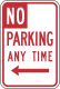 No parking, California &mdash; Regulatory sign