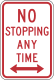 No stopping any time, New York State &mdash; Regulatory sign