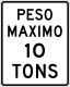 Weight Limit, Puerto Rico &mdash; Regulatory sign &mdash; Weight Limits Signs (MUTCD-PR R12-1)