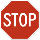 Standard stop sign &mdash; Regulatory sign &mdash; Motorist services (MUTCD R1-1)
