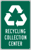 Recycling Collection Center &mdash; Regulatory sign &mdash; Street Signs