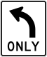 Left turn only &mdash; Regulatory sign &mdash; Lane Usage and Turns Signs (MUTCD R3-5L)
