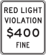 Red light photo violation fine sign, California &mdash; Regulatory sign &mdash; Traffic Signal Signs