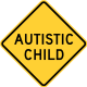 Autistic child, Ocean County, New Jersey &mdash; Regulatory sign &mdash; Advance Warnings and Crossings Signs