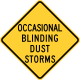Occasional blinding dust storms sign, Idaho &mdash; Regulatory sign &mdash; Wind, Fog, and Storms Signs