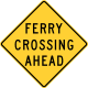 Ferry crossing, Missouri &mdash; Regulatory sign &mdash; Advance Warnings and Crossings Signs