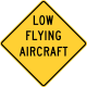 Low flying aircraft, Delaware &mdash; Regulatory sign &mdash; Advance Warnings and Crossings Signs