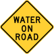Water on road, Delaware &mdash; Regulatory sign &mdash; Flooding and Water Conditions Signs