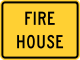 Fire house (used in conjunction with graphic fire station sign), New York State &mdash; Regulatory sign &mdash; Supplemental Plaqu&hellip;