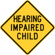 Hearing impaired child, Pennsylvania &mdash; Regulatory sign &mdash; Advance Warnings and Crossings Signs