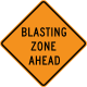 Blasting zone ahead &mdash; Regulatory sign &mdash; Blasting Zones Signs (MUTCD CW22-1)