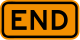 End(If a road work blocked road) &mdash; Regulatory sign &mdash; Work Zones Signs (MUTCD M4-8B)