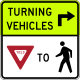 Turning vehicles yield to pedestrians &mdash; Regulatory sign &mdash; Traffic Signal Signs (MUTCD R10-15R)