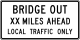 Bridge Out Ahead sign &mdash; Regulatory sign &mdash; Road Closed Signs (MUTCD R11-3B)