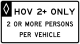 HOV 2+ Only &mdash; Regulatory sign &mdash; Lane Usage and Turns Signs (MUTCD R3-13)