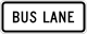 Bus Lane &mdash; Regulatory sign &mdash; Lane Usage and Turns Signs (MUTCD R3-5GP)