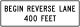 End reverse lane 400 feet sign &mdash; Regulatory sign &mdash; Lane Usage and Turns Signs (MUTCD R3-9G)