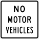 No Motorized Vehicles &mdash; Regulatory sign &mdash; Exclusionary Signs (MUTCD R5-3)