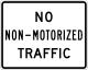 No Nonmotorized Traffic &mdash; Regulatory sign &mdash; Exclusionary Signs (MUTCD R5-7)