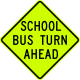 School bus turn ahead &mdash; Regulatory sign &mdash; Schools (MUTCD S3-2)