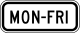 Day(s) of the week (plaque) &mdash; Regulatory sign &mdash; Schools (MUTCD S4-6P)
