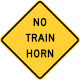 No train horn warning &mdash; Regulatory sign &mdash; Lane Transitions Signs (MUTCD W10-9)