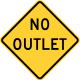No outlet sign &mdash; Regulatory sign &mdash; Dead End Streets and No Passing Zones Signs (MUTCD W14-2)