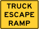 Truck escape ramp &mdash; Regulatory sign &mdash; Divided Highways and Hills Signs (MUTCD W7-4C)