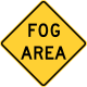 Fog area &mdash; Regulatory sign &mdash; Wind, Fog, and Storms Signs (MUTCD W8-22)