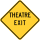 Theatre exit sign, Wisconsin &mdash; Regulatory sign &mdash; Advance Warnings and Crossings Signs